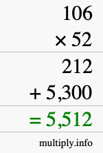 How to calculate 106 times 52 using long multiplication How to calculate 106 times 52 using long multiplication