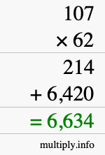 How to calculate 107 times 62 using long multiplication How to calculate 107 times 62 using long multiplication