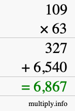 How to calculate 109 times 63 using long multiplication How to calculate 109 times 63 using long multiplication