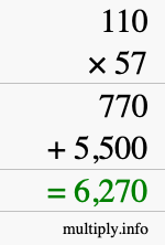 How to calculate 110 times 57 using long multiplication How to calculate 110 times 57 using long multiplication