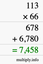 How to calculate 113 times 66 using long multiplication How to calculate 113 times 66 using long multiplication