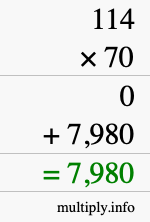 How to calculate 114 times 70 using long multiplication How to calculate 114 times 70 using long multiplication