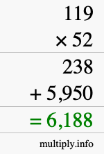 How to calculate 119 times 52 using long multiplication How to calculate 119 times 52 using long multiplication