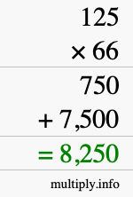 How to calculate 125 times 66 using long multiplication How to calculate 125 times 66 using long multiplication