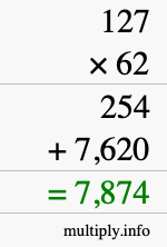How to calculate 127 times 62 using long multiplication How to calculate 127 times 62 using long multiplication