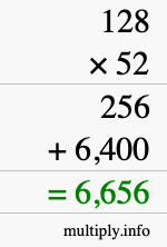 How to calculate 128 times 52 using long multiplication How to calculate 128 times 52 using long multiplication