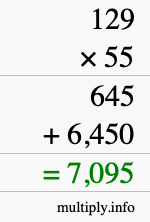 How to calculate 129 times 55 using long multiplication How to calculate 129 times 55 using long multiplication