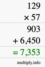 How to calculate 129 times 57 using long multiplication How to calculate 129 times 57 using long multiplication
