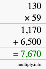 How to calculate 130 times 59 using long multiplication How to calculate 130 times 59 using long multiplication