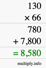 How to calculate 130 times 66 using long multiplication How to calculate 130 times 66 using long multiplication
