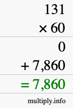How to calculate 131 times 60 using long multiplication How to calculate 131 times 60 using long multiplication