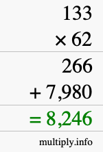 How to calculate 133 times 62 using long multiplication How to calculate 133 times 62 using long multiplication