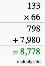 How to calculate 133 times 66 using long multiplication How to calculate 133 times 66 using long multiplication