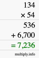 How to calculate 134 times 54 using long multiplication How to calculate 134 times 54 using long multiplication