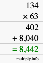How to calculate 134 times 63 using long multiplication How to calculate 134 times 63 using long multiplication