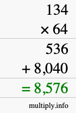 How to calculate 134 times 64 using long multiplication How to calculate 134 times 64 using long multiplication