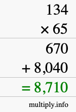 How to calculate 134 times 65 using long multiplication How to calculate 134 times 65 using long multiplication