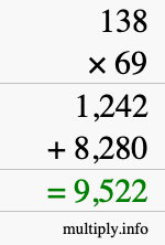 How to calculate 138 times 69 using long multiplication How to calculate 138 times 69 using long multiplication