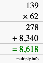 How to calculate 139 times 62 using long multiplication How to calculate 139 times 62 using long multiplication