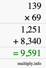 How to calculate 139 times 69 using long multiplication How to calculate 139 times 69 using long multiplication