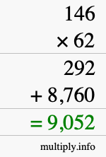 How to calculate 146 times 62 using long multiplication How to calculate 146 times 62 using long multiplication