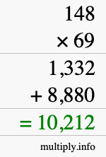 How to calculate 148 times 69 using long multiplication How to calculate 148 times 69 using long multiplication