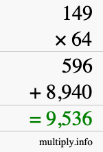 How to calculate 149 times 64 using long multiplication How to calculate 149 times 64 using long multiplication