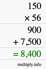 How to calculate 150 times 56 using long multiplication How to calculate 150 times 56 using long multiplication