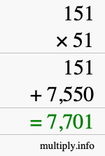 How to calculate 151 times 51 using long multiplication How to calculate 151 times 51 using long multiplication