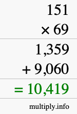 How to calculate 151 times 69 using long multiplication