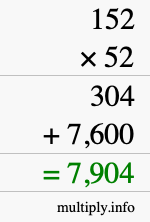 How to calculate 152 times 52 using long multiplication How to calculate 152 times 52 using long multiplication