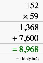 How to calculate 152 times 59 using long multiplication How to calculate 152 times 59 using long multiplication