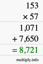 How to calculate 153 times 57 using long multiplication How to calculate 153 times 57 using long multiplication
