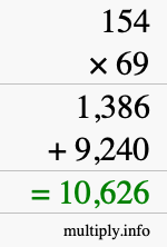 How to calculate 154 times 69 using long multiplication How to calculate 154 times 69 using long multiplication