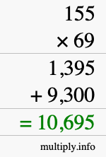 How to calculate 155 times 69 using long multiplication How to calculate 155 times 69 using long multiplication