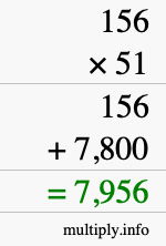 How to calculate 156 times 51 using long multiplication How to calculate 156 times 51 using long multiplication