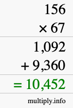 How to calculate 156 times 67 using long multiplication How to calculate 156 times 67 using long multiplication