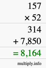 How to calculate 157 times 52 using long multiplication How to calculate 157 times 52 using long multiplication