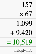 How to calculate 157 times 67 using long multiplication How to calculate 157 times 67 using long multiplication