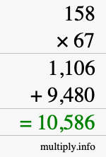 How to calculate 158 times 67 using long multiplication How to calculate 158 times 67 using long multiplication