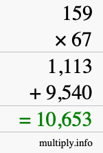 How to calculate 159 times 67 using long multiplication How to calculate 159 times 67 using long multiplication