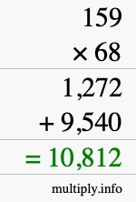 How to calculate 159 times 68 using long multiplication How to calculate 159 times 68 using long multiplication