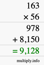 How to calculate 163 times 56 using long multiplication How to calculate 163 times 56 using long multiplication