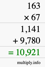 How to calculate 163 times 67 using long multiplication How to calculate 163 times 67 using long multiplication