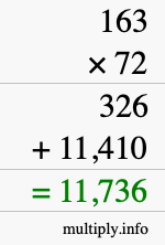 How to calculate 163 times 72 using long multiplication How to calculate 163 times 72 using long multiplication