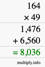 How to calculate 164 times 49 using long multiplication How to calculate 164 times 49 using long multiplication