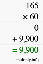 How to calculate 165 times 60 using long multiplication How to calculate 165 times 60 using long multiplication