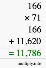 How to calculate 166 times 71 using long multiplication How to calculate 166 times 71 using long multiplication