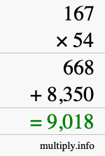 How to calculate 167 times 54 using long multiplication How to calculate 167 times 54 using long multiplication