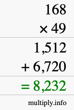 How to calculate 168 times 49 using long multiplication How to calculate 168 times 49 using long multiplication